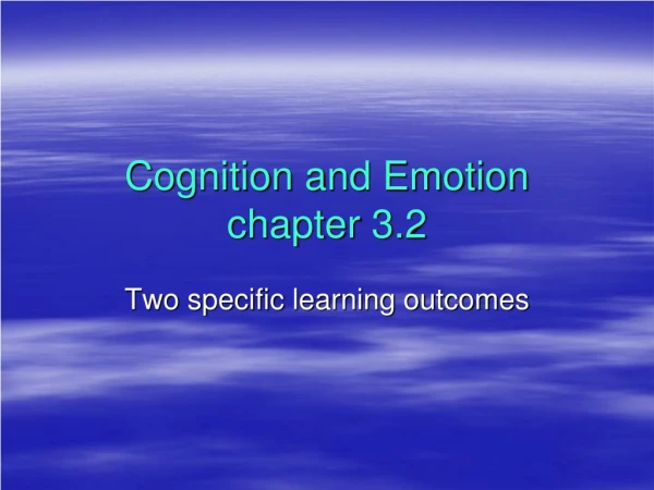 Cognition and Emotion chapter 3.2