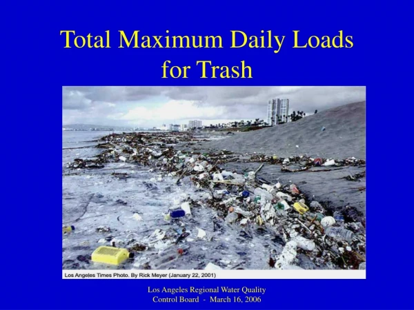 Total Maximum Daily Loads for Trash