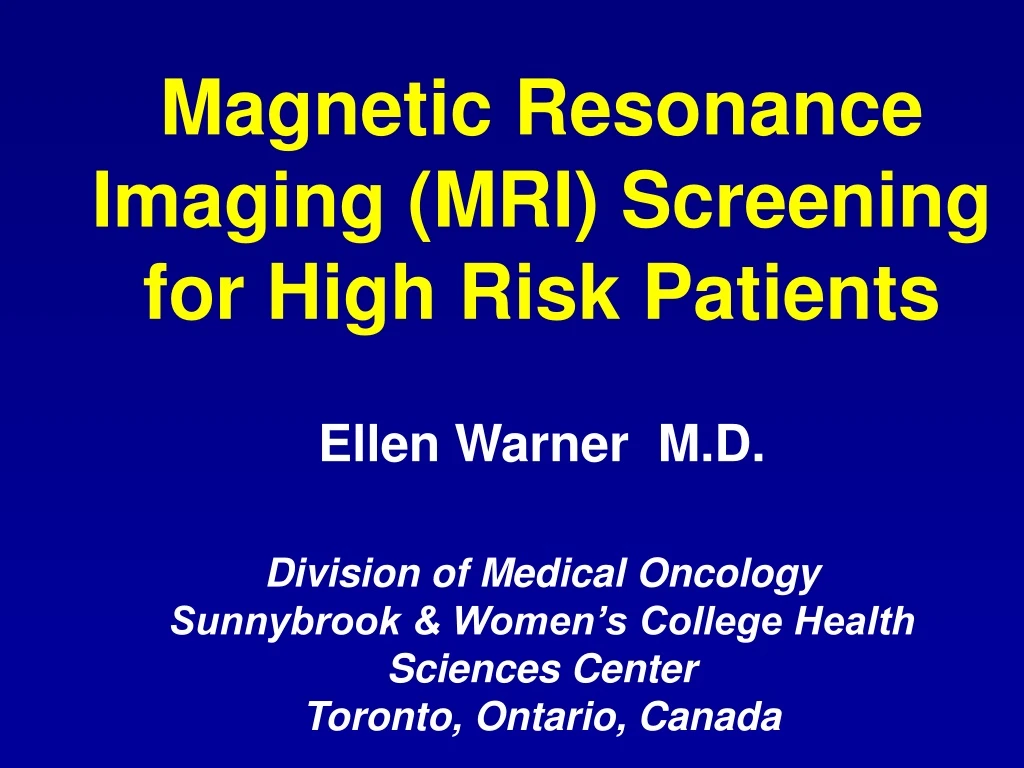 magnetic resonance imaging mri screening for high