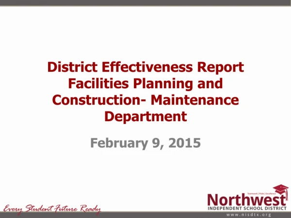 District Effectiveness Report Facilities Planning and Construction- Maintenance Department