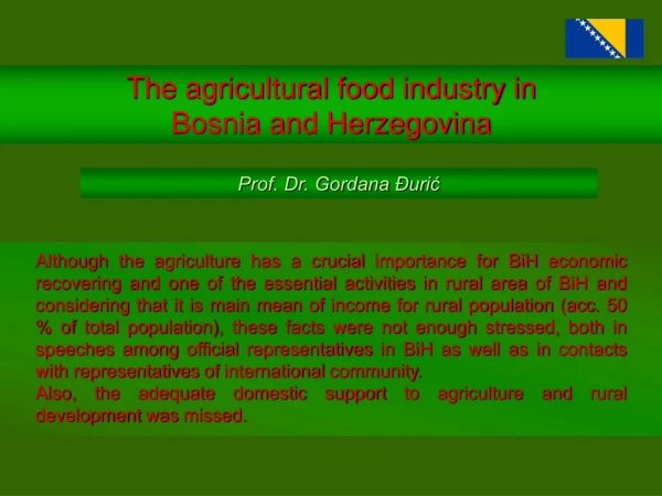The agricultural food industry in  Bosnia and Herzegovina