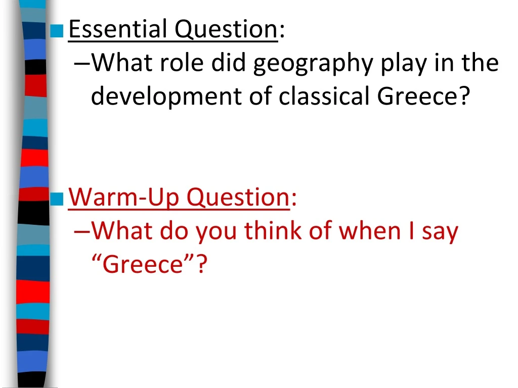 essential question what role did geography play