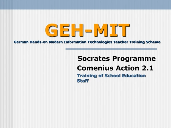 GEH-MIT German Hands-on Modern Information Technologies Teacher Training Scheme