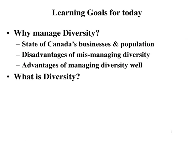 Why manage Diversity?  State of Canada’s businesses &amp; population