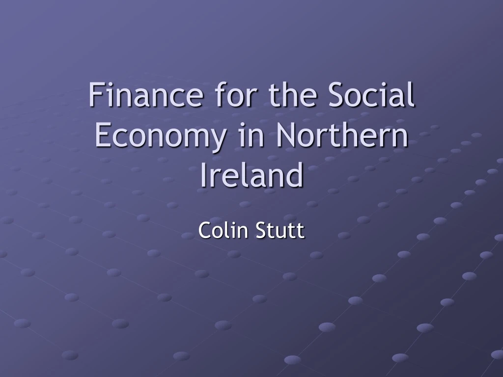 finance for the social economy in northern ireland