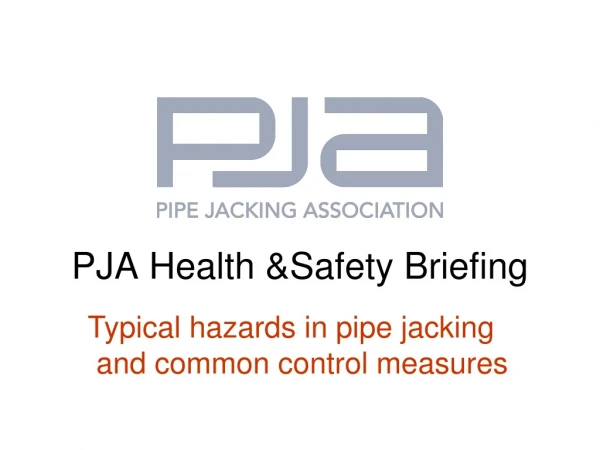 PJA Health &amp;Safety Briefing