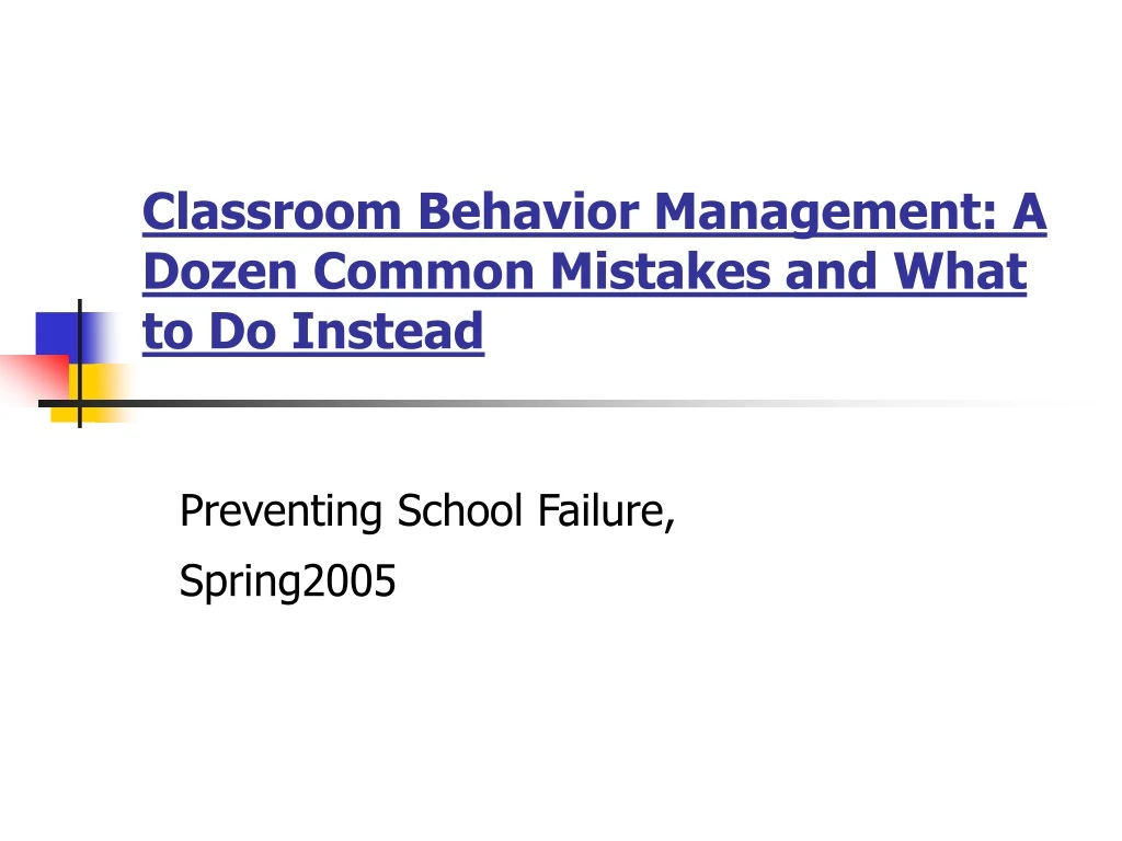 classroom behavior management a dozen common mistakes and what to do instead