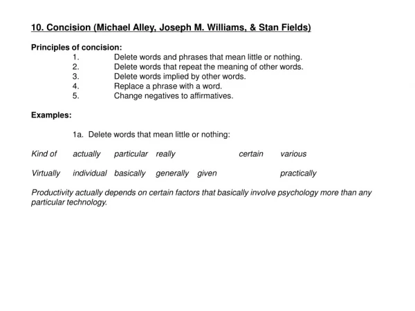 10. Concision ( Michael Alley,  Joseph M. Williams, &amp; Stan Fields) Principles of concision: