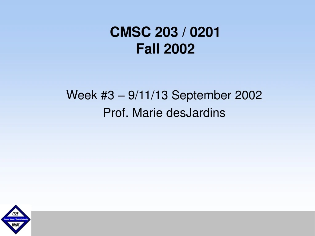 cmsc 203 0201 fall 2002