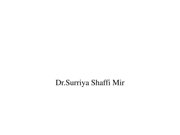 Dr.Surriya Shaffi Mir