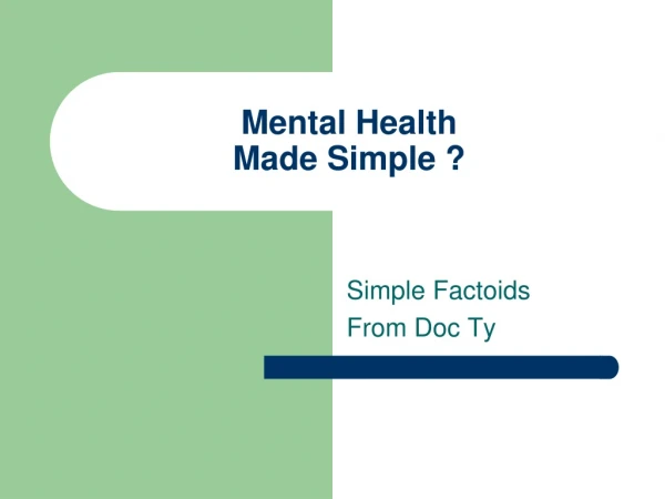 Mental Health Made Simple ?