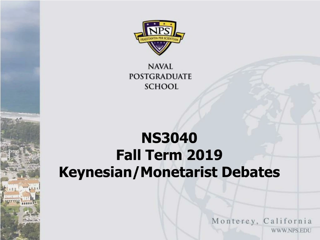 ns3040 fall term 2019 keynesian monetarist debates