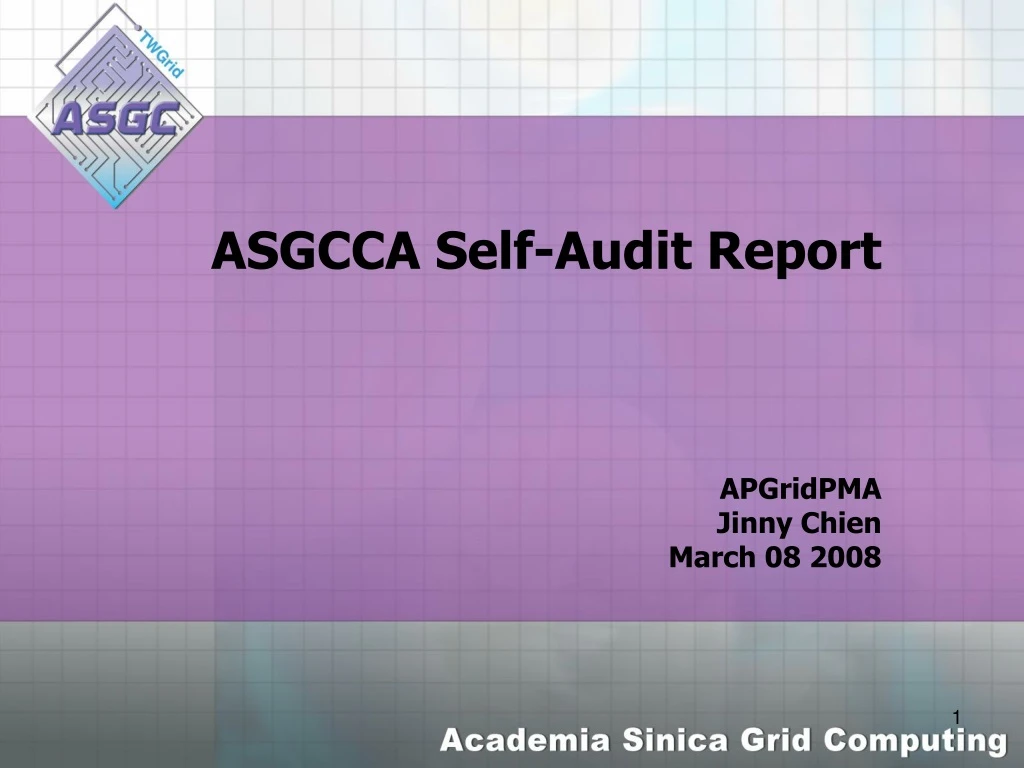 asgcca self audit report apgridpma jinny chien march 08 2008