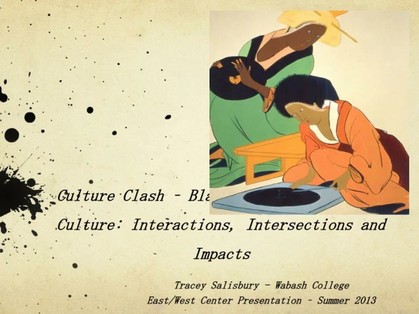 Culture Clash – Black &amp; Japanese Popular Culture: Interactions, Intersections and Impacts