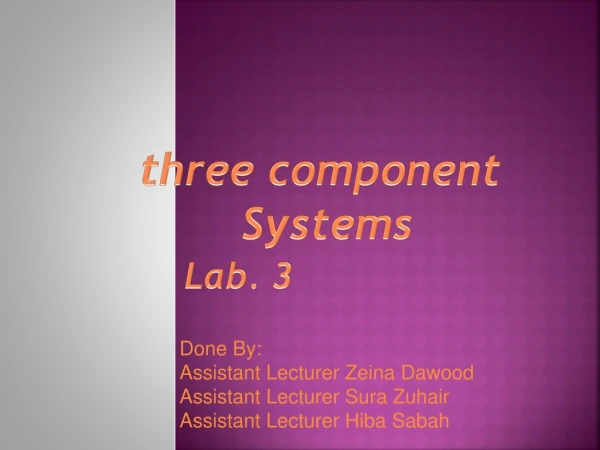 three component  Systems Lab. 3