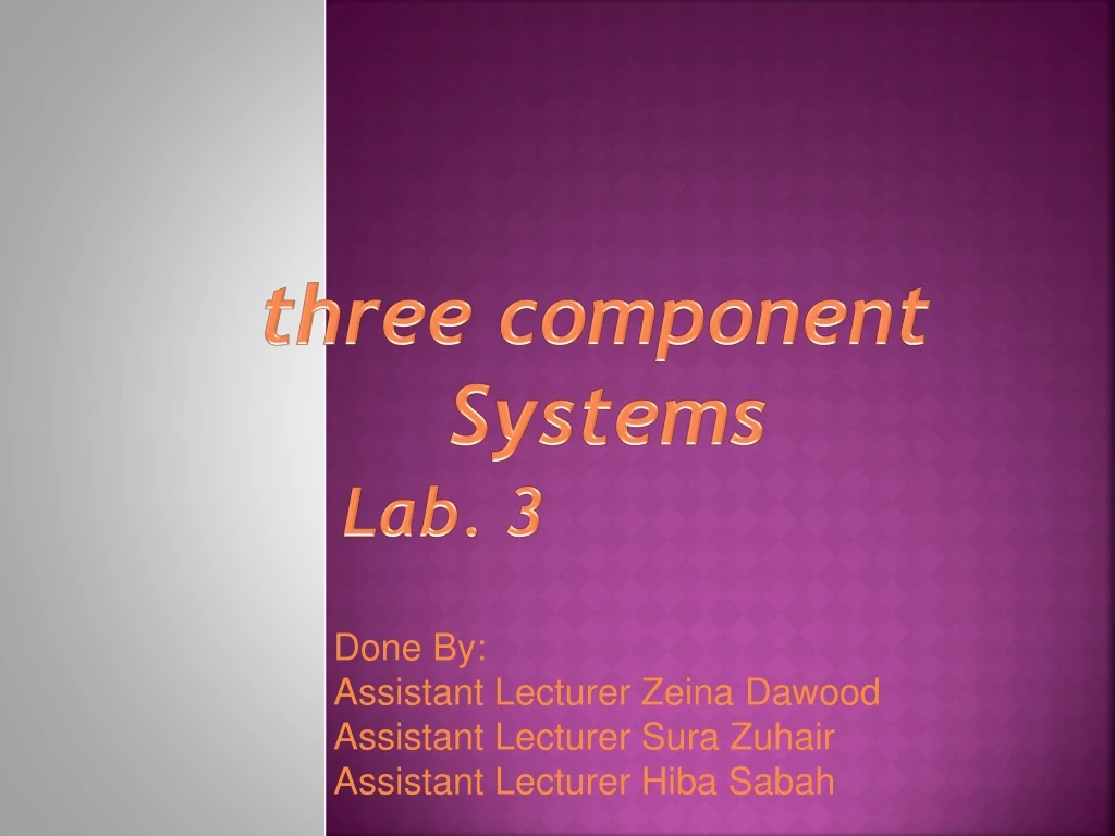 three component systems lab 3