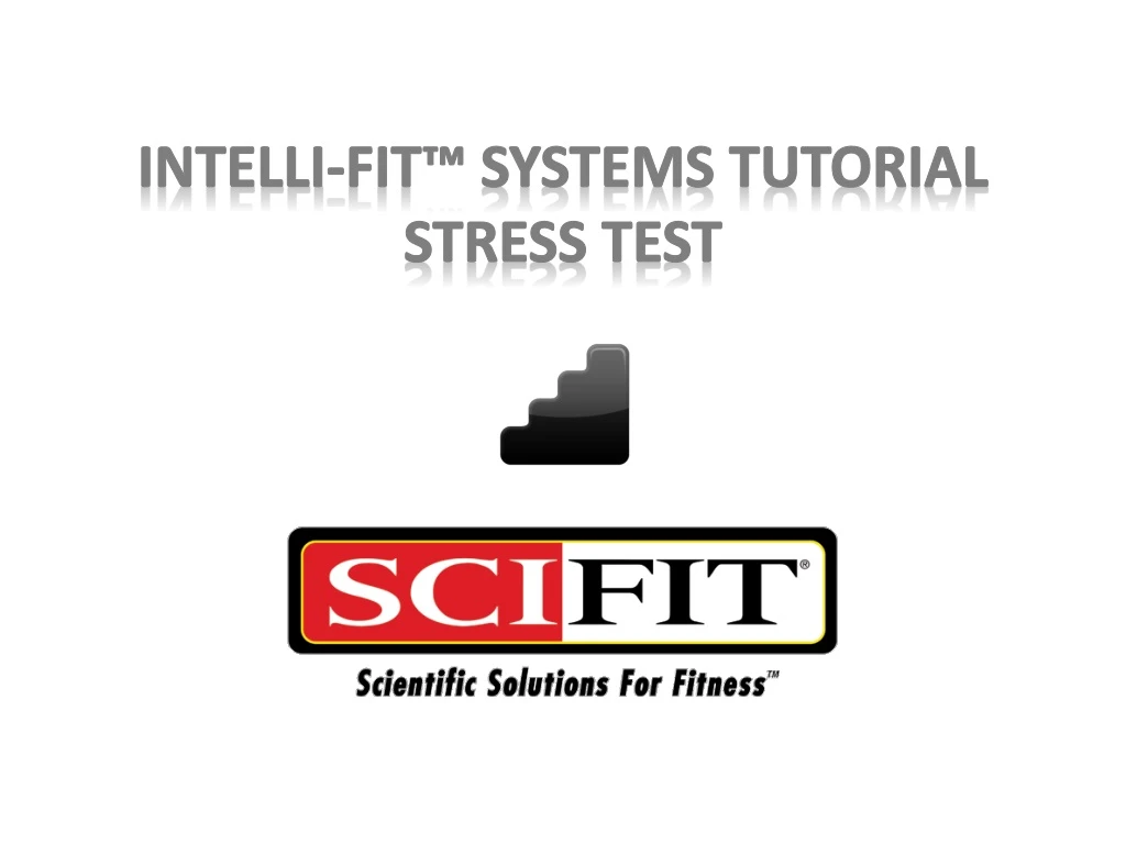intelli fit systems tutorial stress test