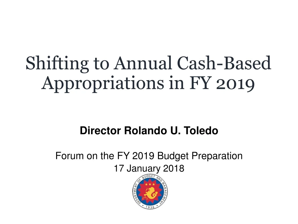 shifting to annual cash based appropriations in fy 2019
