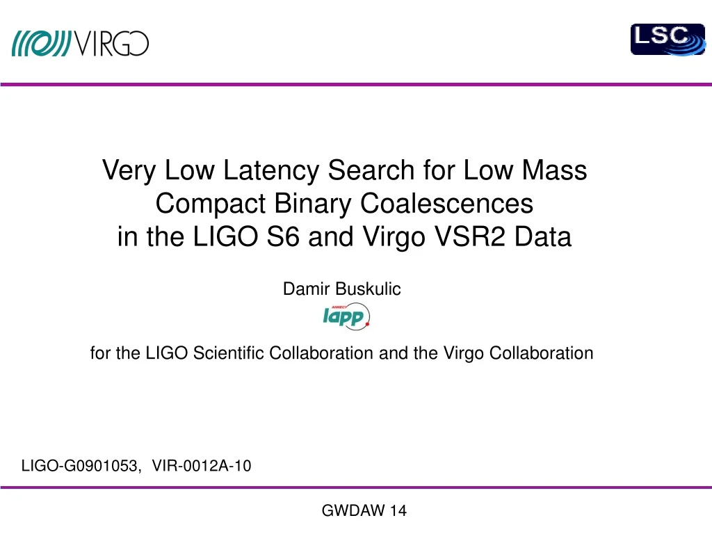 very low latency search for low mass compact binary coalescences in the ligo s6 and virgo vsr2 data