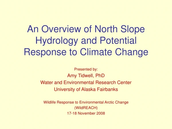 An Overview of North Slope Hydrology and Potential Response to Climate Change