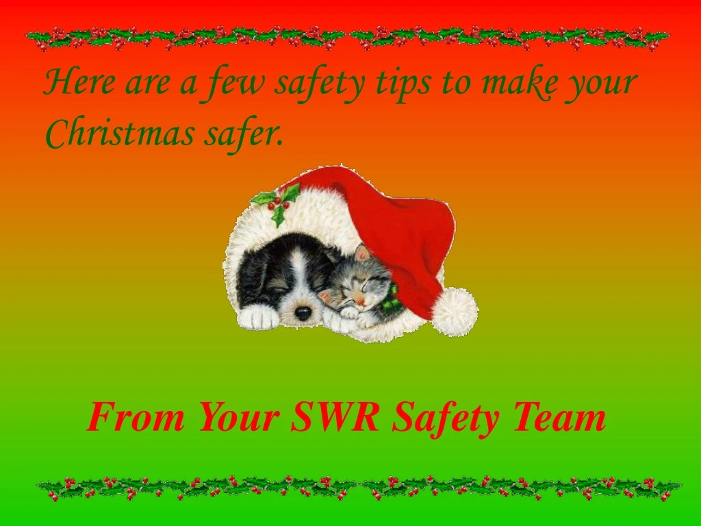 here are a few safety tips to make your christmas