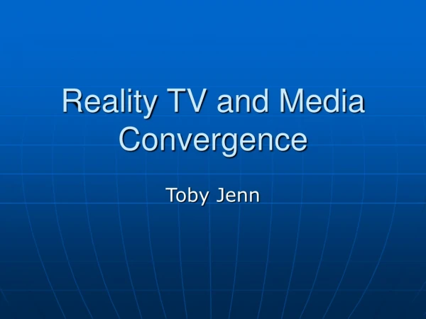 Reality TV and Media Convergence