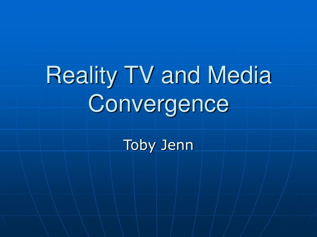reality tv and media convergence