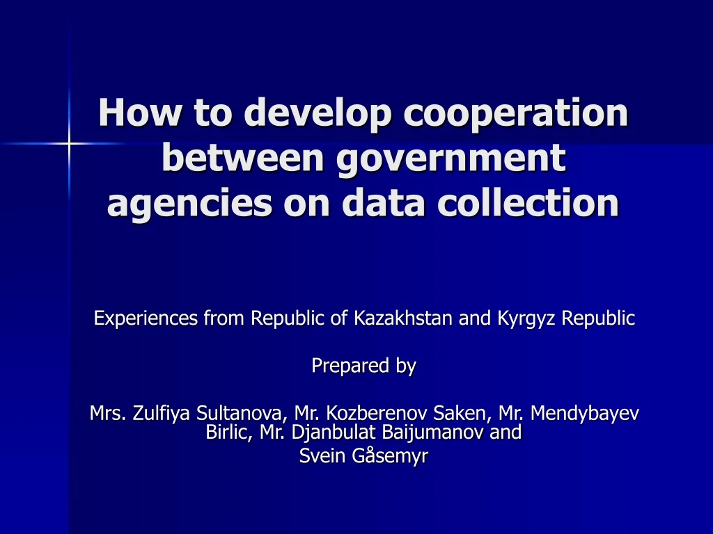 how to develop cooperation between government agencies on data collection