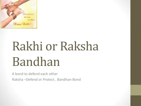 Rakhi  or  Raksha Bandhan