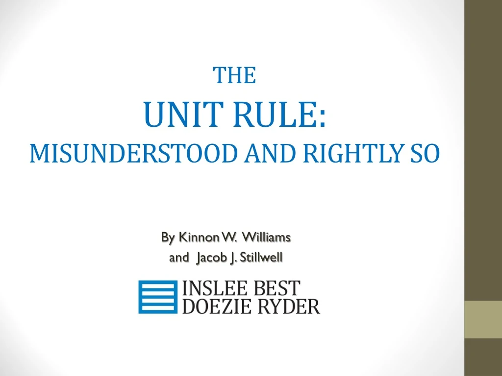 the unit rule misunderstood and rightly so