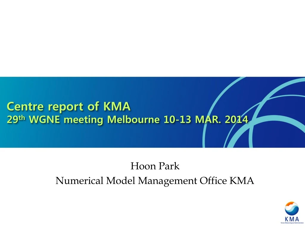 centre report of kma 29 th wgne meeting melbourne