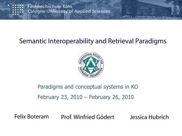 Semantic Interoperability and Retrieval Paradigms