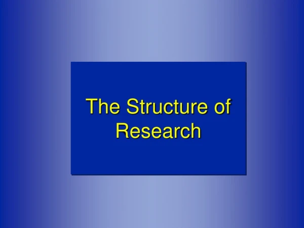 The Structure of Research