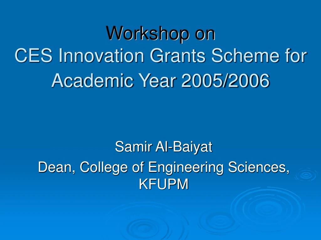 workshop on ces innovation grants scheme for academic year 2005 2006