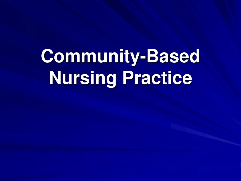 community based nursing practice