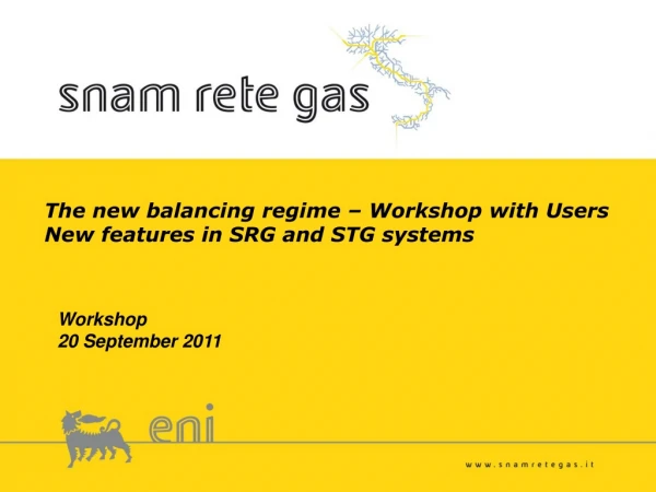 The new balancing regime – Workshop with Users New features in SRG and STG systems