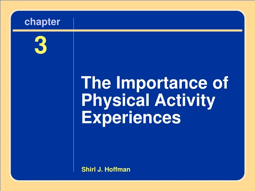 chapter 3 the importance of physical activity experiences