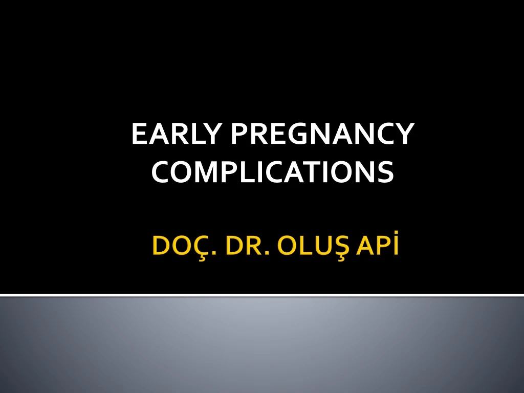 early pregnancy complications