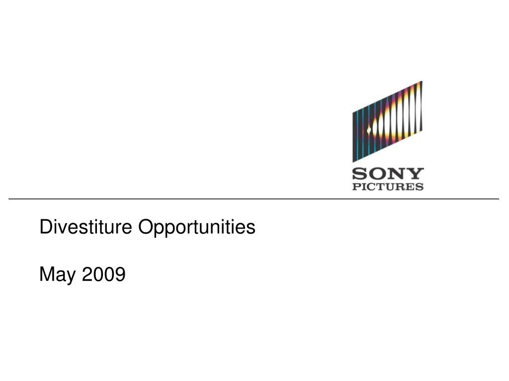 divestiture opportunities may 2009