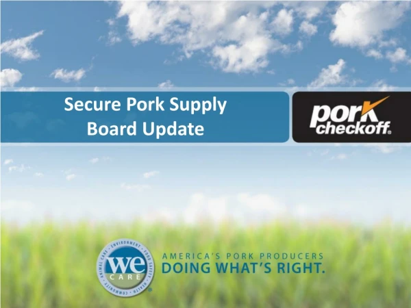 Secure Pork Supply  Board Update