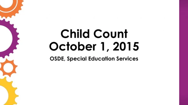 Child Count  October 1, 2015