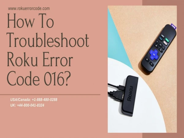 How to Fix Roku Error Code 016 | Call  1-888-480-0288