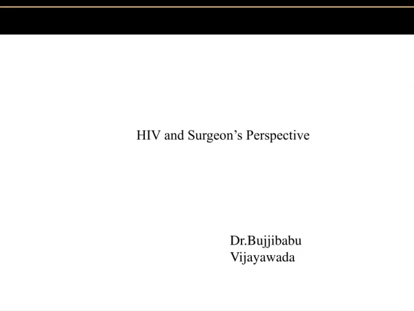 HIV and Surgeon’s Perspective