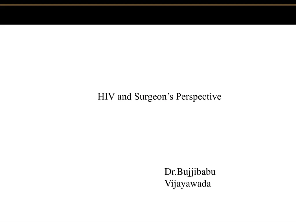 hiv and surgeon s perspective