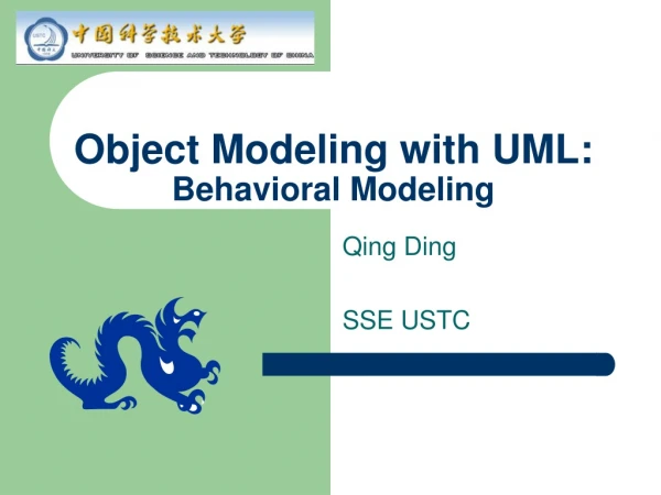Object Modeling with UML:  Behavioral Modeling