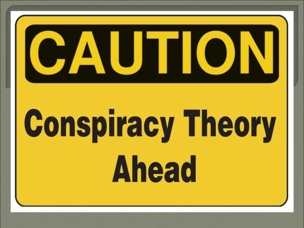 What is a conspiracy theory?