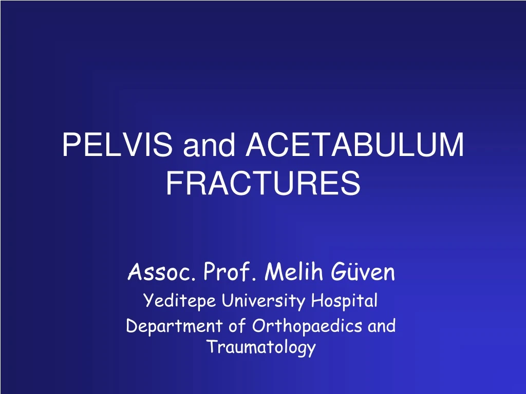 pelvis and acetabulum fractures