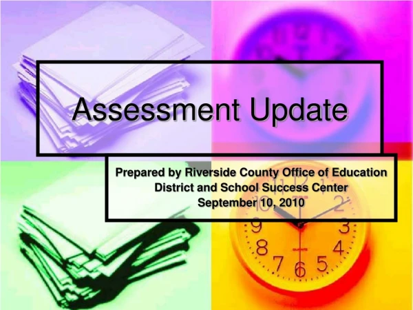 Assessment Update