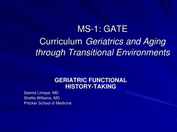 MS-1: GATE Curriculum Geriatrics and Aging through Transitional Environments