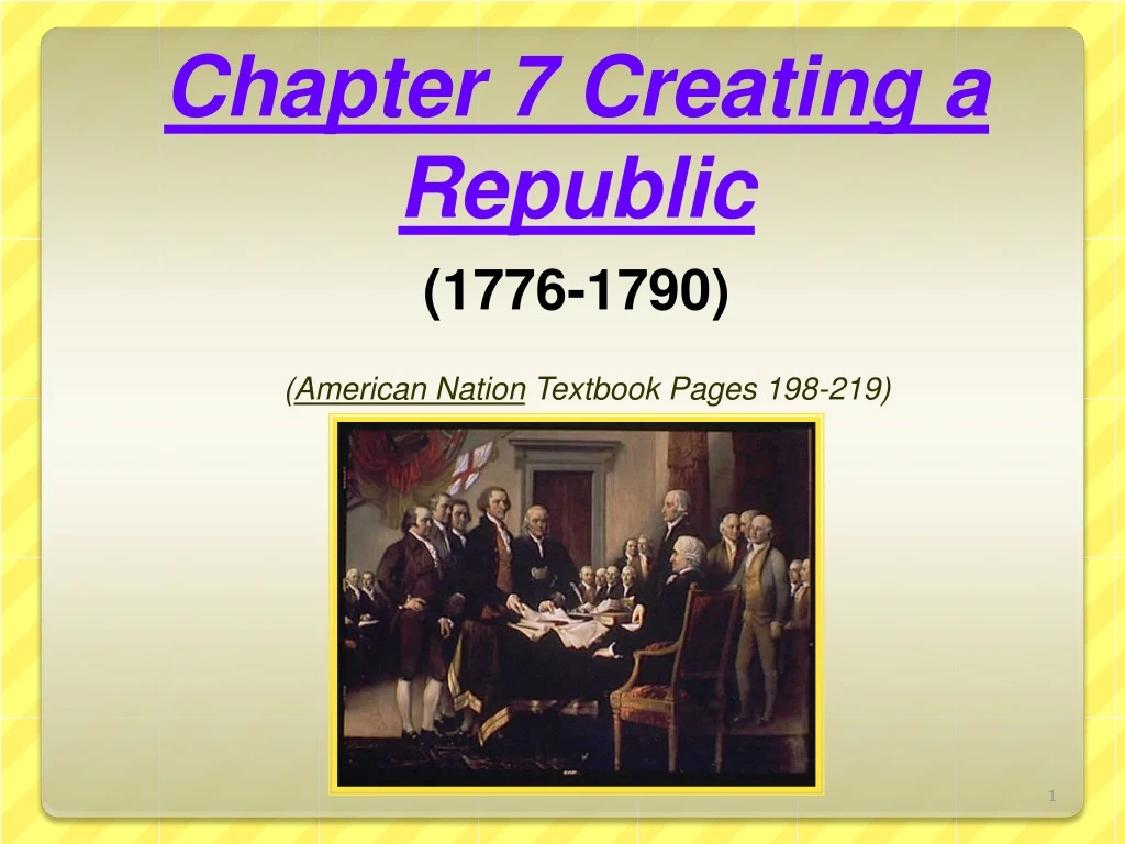 chapter 7 creating a republic 1776 1790 american